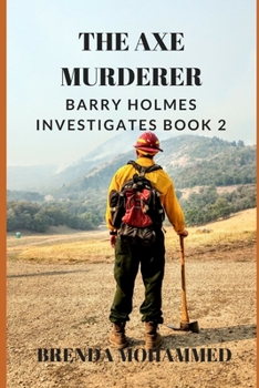 Paperback The Axe Murderer: Barry Holmes Investigates Book 2 Book