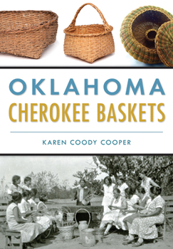 Paperback Oklahoma Cherokee Baskets Book