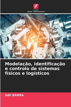 Paperback Modelação, identificação e controlo de sistemas físicos e logísticos [Portuguese] Book