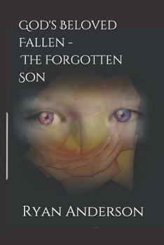 Paperback God's Beloved Fallen - The Forgotten Son Book