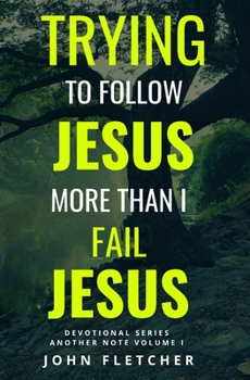 Paperback Trying to Follow Jesus More Than I Fail Jesus Book
