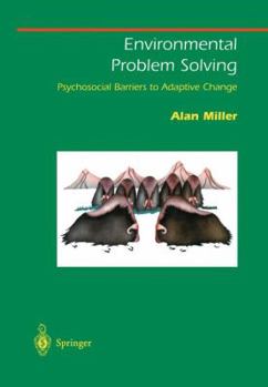 Hardcover Environmental Problem Solving: Psychosocial Barriers to Adaptive Change Book