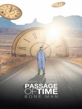 Paperback Passage of Time: Bone Man Book