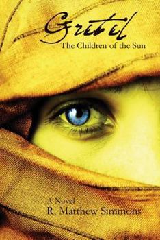 Paperback Gretel: The Children of the Sun Book