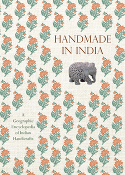 Hardcover Handmade in India: A Geographic Encyclopedia of Indian Handicrafts Book