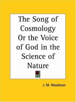 The Song of Cosmology Or the Voice of God in the Science of Nature