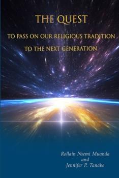 Paperback The Quest to Pass on Our Religious Tradition to the Next Generation Book