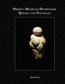 Paperback Obesity: Decrease Overweight Quickly and Naturally Book