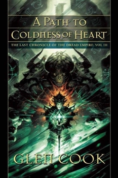 Paperback A Path to Coldness of Heart: The Last Chronicle of the Dread Empire: Volume Three Book