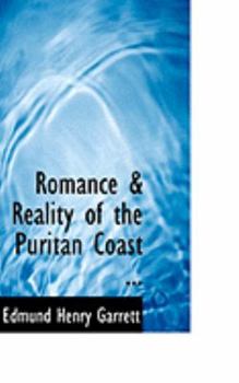 Hardcover Romance a Reality of the Puritan Coast ... Book