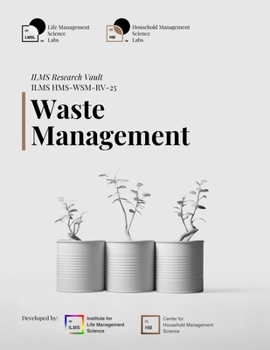 ILMS Research Vault - Waste Management (HMS-WSM-RV-25)