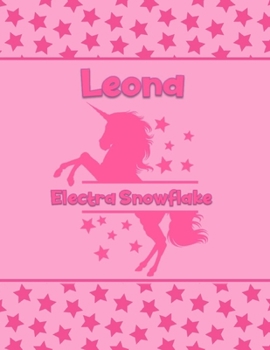 Paperback Leona Electra Snowflake: Personalized Draw & Write Book with Her Unicorn Name - Word/Vocabulary List Included for Story Writing Book