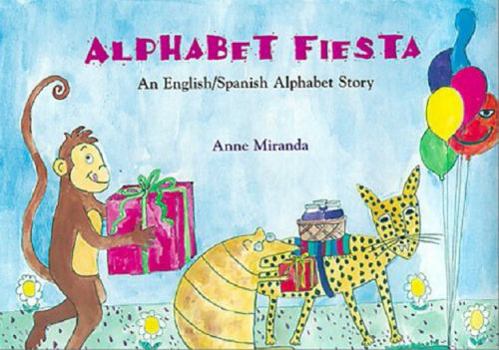 Hardcover Alphabet Fiesta: An English/Spanish Alphabet Story Book