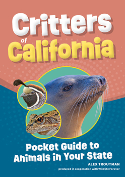 Paperback Critters of California: Pocket Guide to Animals in Your State Book