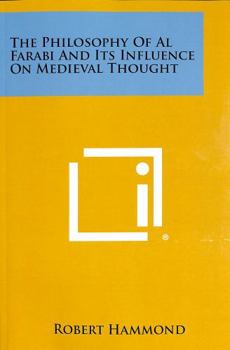 Paperback The Philosophy of Al Farabi and Its Influence on Medieval Thought Book