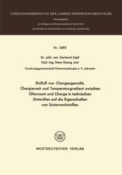 Paperback Einfluß Von Chargengewicht, Chargierzeit Und Temperaturgradient Zwischen Ofenraum Und Charge in Technischen Sinteröfen Auf Die Eigenschaften Von Sinte [German] Book