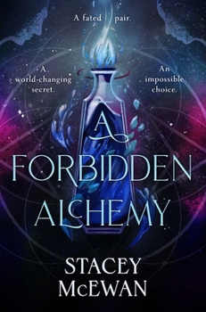 Hardcover A Forbidden Alchemy Book