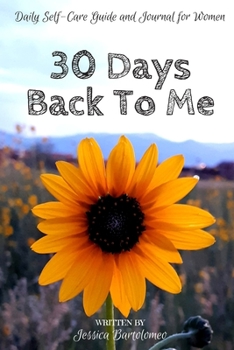 Paperback 30 Days Back To Me: A Daily Self-Care Guide and Journal for Women Book