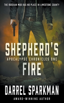 Paperback Shepherd's Fire: An Apocalyptic Thriller Book