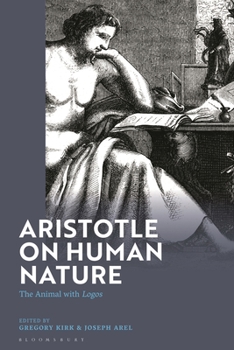Hardcover Aristotle on Human Nature: The Animal with Logos Book