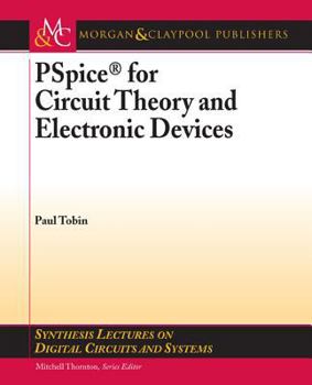 Paperback PSPICE for Circuit Theory and Electronic Devices Book