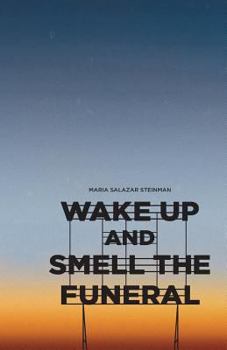 Paperback Wake Up and Smell the Funeral Book