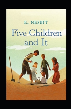 Five Children and It Illustrated