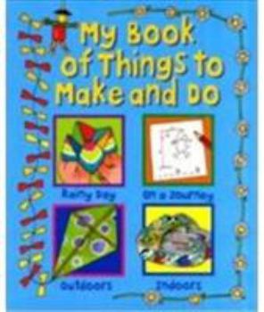 Hardcover My Book of Things to Make and Do Book