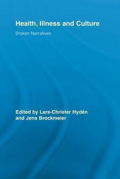 Paperback Health, Illness and Culture: Broken Narratives Book