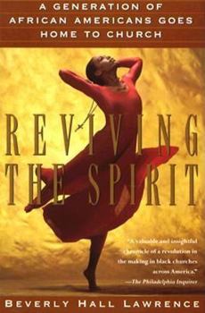 Paperback Reviving the Spirit: A Generation of African Americans Goes Home to Church Book