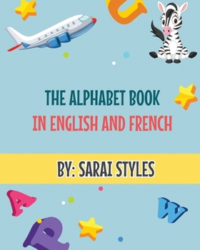 Paperback The Alphabet Book In English and French Book
