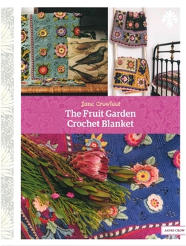 Paperback The Fruit Garden Crochet Blanket Book