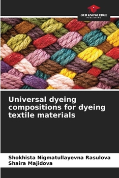 Paperback Universal dyeing compositions for dyeing textile materials Book
