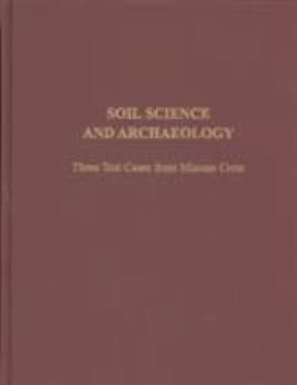 Paperback Soil Science and Archaeology: Three Test Cases from Minoan Crete Book