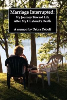 Paperback Marriage Interrupted:: My Journey Toward Life After My Husband's Death Book