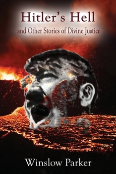 Paperback Hitler's Hell and Other Stories of Divine Justice Book