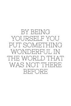 Paperback By being yourself you put something wonderful in the world that was not there before: Blank Lined Peacock Notebook Journal & Planner - Funny Humor Lov Book