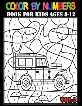 Paperback Color By Numbers Book For Kids Ages 8-12: Large Print Birds, Flowers, Animals, Princess, Vehicle, Landscape and Pretty Patterns (50 Stress Relieving D Book