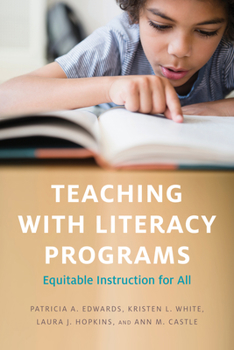 Paperback Teaching with Literacy Programs: Equitable Instruction for All Book