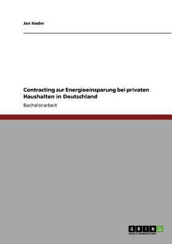 Paperback Contracting zur Energieeinsparung bei privaten Haushalten in Deutschland [German] Book