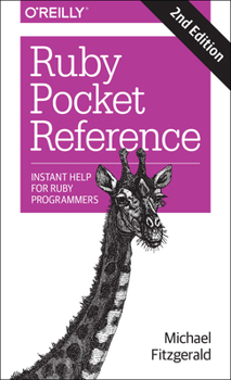 Paperback Ruby Pocket Reference: Instant Help for Ruby Programmers Book