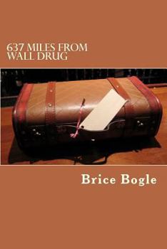Paperback 637 Miles from Wall Drug Book