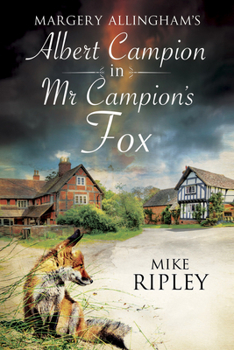 Margery Allingham's Mr Campion's Fox - Book #2 of the Mr Campion