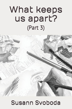 Paperback What keeps us apart?: (Part 3) Book