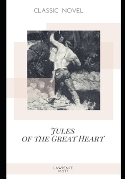 Jules of the Great Heart