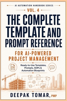 Paperback The Complete Template and Prompt Reference for AI-Powered Project Management Book