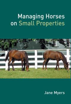 Paperback Managing Horses on Small Properties [op] Book