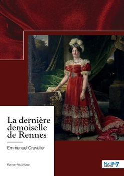 Paperback La dernière demoiselle de Rennes [French] Book