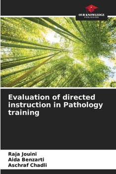 Paperback Evaluation of directed instruction in Pathology training Book