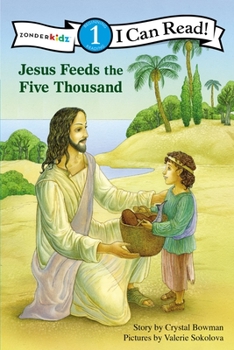 Jesus Feeds the Five Thousand: Level 1 - Book  of the I Can Read!/ Bible Stories
